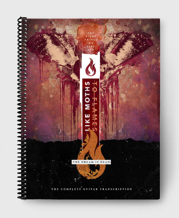 Like Moths To Flames: The Dying Things We Live For / The Dream Is