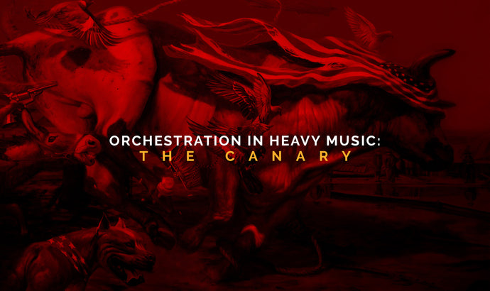 Orchestration In Heavy Music: The Canary | Protest The Hero